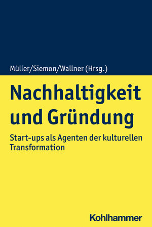 Buchcover Nachhaltigkeit und Gründung  | EAN 9783170406650 | ISBN 3-17-040665-5 | ISBN 978-3-17-040665-0