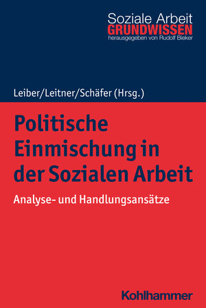 Buchcover Politische Einmischung in der Sozialen Arbeit  | EAN 9783170408135 | ISBN 3-17-040813-5 | ISBN 978-3-17-040813-5