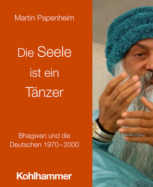 Buchcover Die Seele ist ein Tänzer | Martin Papenheim | EAN 9783170409422 | ISBN 3-17-040942-5 | ISBN 978-3-17-040942-2