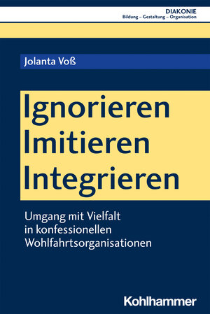 Buchcover Ignorieren - Imitieren - Integrieren | Jolanta Voß | EAN 9783170409446 | ISBN 3-17-040944-1 | ISBN 978-3-17-040944-6