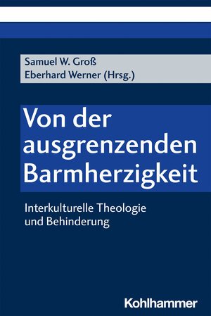 Buchcover Von der ausgrenzenden Barmherzigkeit  | EAN 9783170409705 | ISBN 3-17-040970-0 | ISBN 978-3-17-040970-5