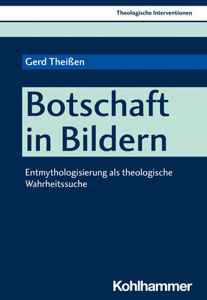 Buchcover Botschaft in Bildern | Gerd Theißen | EAN 9783170409729 | ISBN 3-17-040972-7 | ISBN 978-3-17-040972-9