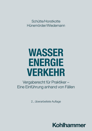 Buchcover Wasser Energie Verkehr | Dieter B. Schütte | EAN 9783170409965 | ISBN 3-17-040996-4 | ISBN 978-3-17-040996-5