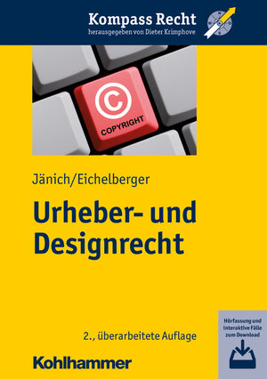 Buchcover Urheber- und Designrecht | Volker Michael Jänich | EAN 9783170409989 | ISBN 3-17-040998-0 | ISBN 978-3-17-040998-9