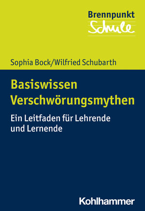 Buchcover Basiswissen Verschwörungsmythen | Sophia Bock | EAN 9783170412460 | ISBN 3-17-041246-9 | ISBN 978-3-17-041246-0