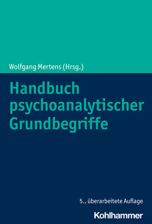 Buchcover Handbuch psychoanalytischer Grundbegriffe  | EAN 9783170414600 | ISBN 3-17-041460-7 | ISBN 978-3-17-041460-0