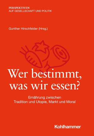 Buchcover Wer bestimmt, was wir essen?  | EAN 9783170416741 | ISBN 3-17-041674-X | ISBN 978-3-17-041674-1