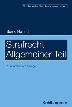 Buchcover Strafrecht - Allgemeiner Teil | Bernd Heinrich | EAN 9783170417267 | ISBN 3-17-041726-6 | ISBN 978-3-17-041726-7