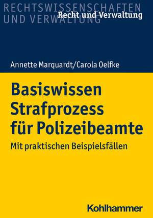 Buchcover Basiswissen Strafprozess für Polizeibeamte | Annette Marquardt | EAN 9783170417342 | ISBN 3-17-041734-7 | ISBN 978-3-17-041734-2