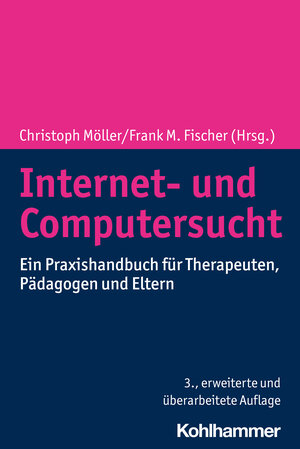 Buchcover Internet- und Computersucht  | EAN 9783170417700 | ISBN 3-17-041770-3 | ISBN 978-3-17-041770-0