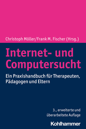 Buchcover Internet- und Computersucht | EAN 9783170417700 | ISBN 3-17-041770-3 | ISBN 978-3-17-041770-0