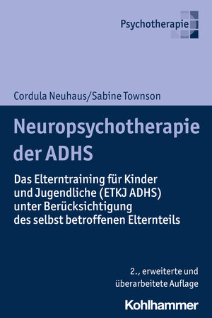 Buchcover Neuropsychotherapie der ADHS | Cordula Neuhaus | EAN 9783170418233 | ISBN 3-17-041823-8 | ISBN 978-3-17-041823-3