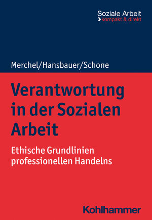 Buchcover Verantwortung in der Sozialen Arbeit | Joachim Merchel | EAN 9783170419070 | ISBN 3-17-041907-2 | ISBN 978-3-17-041907-0