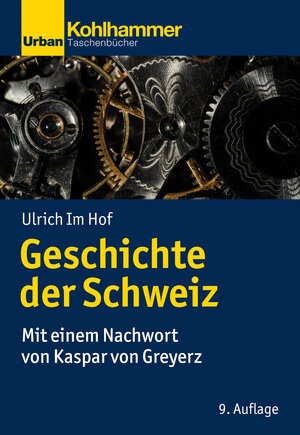 Buchcover Geschichte der Schweiz | Ulrich Im Hof | EAN 9783170419674 | ISBN 3-17-041967-6 | ISBN 978-3-17-041967-4