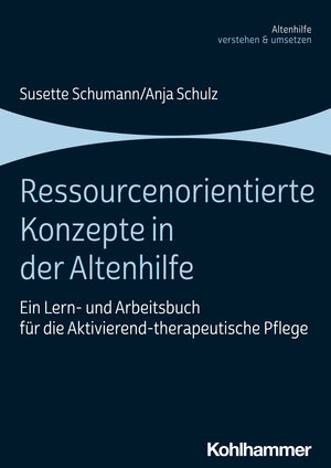 Buchcover Ressourcenorientierte Konzepte in der Altenhilfe | Susette Schumann | EAN 9783170422063 | ISBN 3-17-042206-5 | ISBN 978-3-17-042206-3