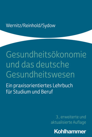 Buchcover Gesundheitsökonomie und das deutsche Gesundheitswesen | Martin H. Wernitz | EAN 9783170422223 | ISBN 3-17-042222-7 | ISBN 978-3-17-042222-3
