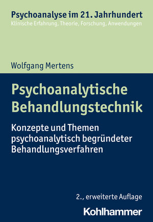 Buchcover Psychoanalytische Behandlungstechnik | Wolfgang Mertens | EAN 9783170423442 | ISBN 3-17-042344-4 | ISBN 978-3-17-042344-2