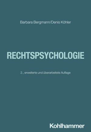 Buchcover Rechtspsychologie | Barbara Bergmann | EAN 9783170423503 | ISBN 3-17-042350-9 | ISBN 978-3-17-042350-3