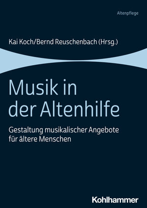 Buchcover Musik in der Altenhilfe  | EAN 9783170424241 | ISBN 3-17-042424-6 | ISBN 978-3-17-042424-1