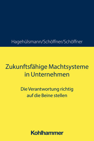 Buchcover Zukunftsfähige Machtsysteme in Unternehmen | Günther Schöffner | EAN 9783170425354 | ISBN 3-17-042535-8 | ISBN 978-3-17-042535-4