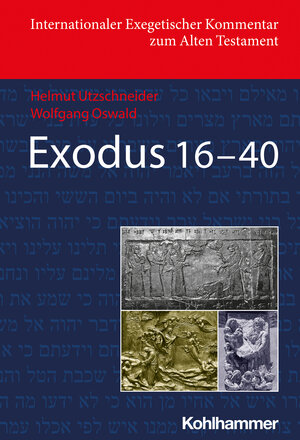 Buchcover Exodus 16-40 | Helmut Utzschneider | EAN 9783170425774 | ISBN 3-17-042577-3 | ISBN 978-3-17-042577-4