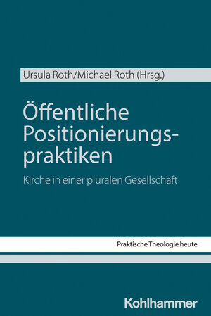 Buchcover Öffentliche Positionierungspraktiken  | EAN 9783170425996 | ISBN 3-17-042599-4 | ISBN 978-3-17-042599-6