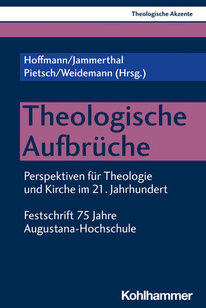 Buchcover Theologische Aufbrüche  | EAN 9783170426726 | ISBN 3-17-042672-9 | ISBN 978-3-17-042672-6