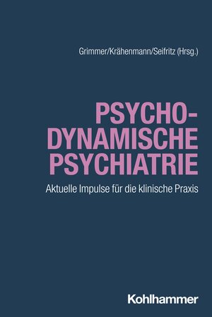 Buchcover Psychodynamische Psychiatrie  | EAN 9783170427419 | ISBN 3-17-042741-5 | ISBN 978-3-17-042741-9
