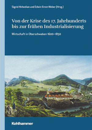 Buchcover Von der Krise des 17. Jahrhunderts bis zur frühen Industrialisierung  | EAN 9783170427983 | ISBN 3-17-042798-9 | ISBN 978-3-17-042798-3