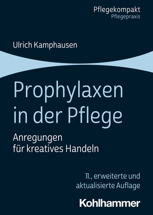 Buchcover Prophylaxen in der Pflege | Ulrich Kamphausen | EAN 9783170428430 | ISBN 3-17-042843-8 | ISBN 978-3-17-042843-0