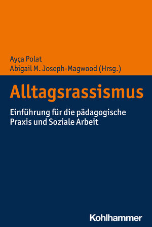 Buchcover Alltagsrassismus  | EAN 9783170430365 | ISBN 3-17-043036-X | ISBN 978-3-17-043036-5