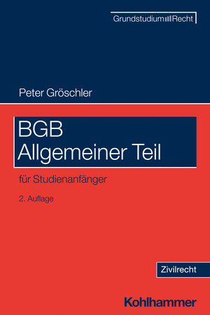 Buchcover BGB Allgemeiner Teil | Peter Gröschler | EAN 9783170431157 | ISBN 3-17-043115-3 | ISBN 978-3-17-043115-7