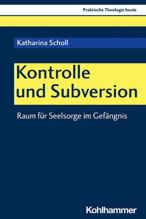 Buchcover Kontrolle und Subversion | Katharina Scholl | EAN 9783170431461 | ISBN 3-17-043146-3 | ISBN 978-3-17-043146-1