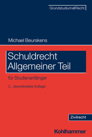 Buchcover Schuldrecht Allgemeiner Teil | Michael Beurskens | EAN 9783170433816 | ISBN 3-17-043381-4 | ISBN 978-3-17-043381-6