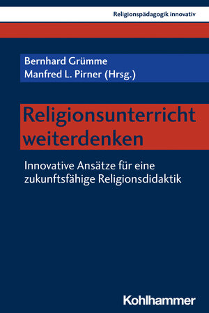 Buchcover Religionsunterricht weiterdenken  | EAN 9783170434042 | ISBN 3-17-043404-7 | ISBN 978-3-17-043404-2