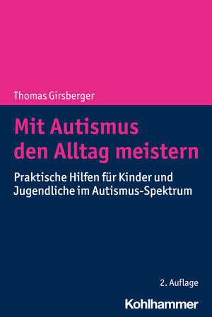 Buchcover Mit Autismus den Alltag meistern | Thomas Girsberger | EAN 9783170435681 | ISBN 3-17-043568-X | ISBN 978-3-17-043568-1