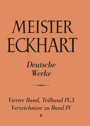 Buchcover Meister Eckhart. Deutsche Werke Band 4,3: Verzeichnisse zu Band 4  | EAN 9783170437890 | ISBN 3-17-043789-5 | ISBN 978-3-17-043789-0