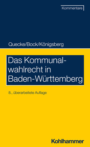 Buchcover Das Kommunalwahlrecht in Baden-Württemberg | Albrecht Quecke | EAN 9783170439665 | ISBN 3-17-043966-9 | ISBN 978-3-17-043966-5