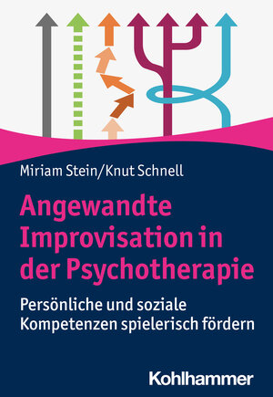 Buchcover Angewandte Improvisation in der Psychotherapie | Miriam Stein | EAN 9783170439801 | ISBN 3-17-043980-4 | ISBN 978-3-17-043980-1