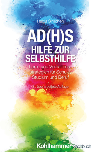 Buchcover AD(H)S - Hilfe zur Selbsthilfe | Helga Simchen | EAN 9783170441446 | ISBN 3-17-044144-2 | ISBN 978-3-17-044144-6