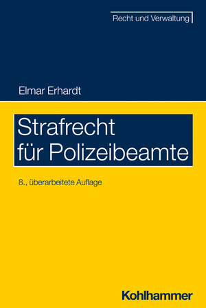 Buchcover Strafrecht für Polizeibeamte | Elmar Erhardt | EAN 9783170443730 | ISBN 3-17-044373-9 | ISBN 978-3-17-044373-0