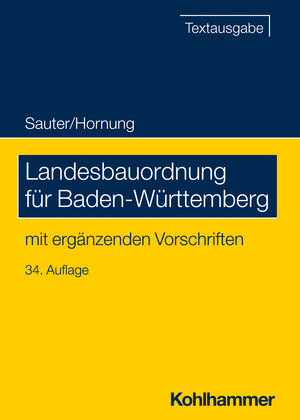 Buchcover Landesbauordnung für Baden-Württemberg | Helmut Sauter | EAN 9783170443853 | ISBN 3-17-044385-2 | ISBN 978-3-17-044385-3