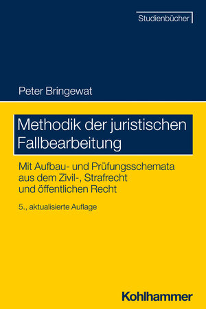 Buchcover Methodik der juristischen Fallbearbeitung | Peter Bringewat | EAN 9783170444287 | ISBN 3-17-044428-X | ISBN 978-3-17-044428-7