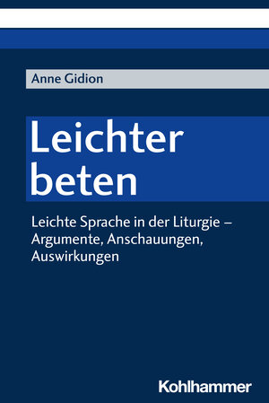Buchcover Leichter beten | Anne Gidion | EAN 9783170445086 | ISBN 3-17-044508-1 | ISBN 978-3-17-044508-6