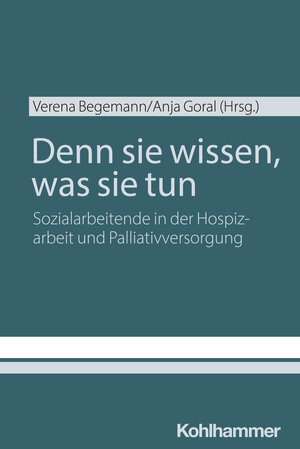 Buchcover Denn sie wissen, was sie tun | Verena Begemann | EAN 9783170446847 | ISBN 3-17-044684-3 | ISBN 978-3-17-044684-7