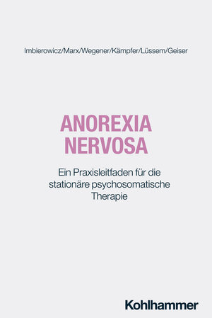 Buchcover Anorexia nervosa | Katrin Imbierowicz | EAN 9783170447400 | ISBN 3-17-044740-8 | ISBN 978-3-17-044740-0