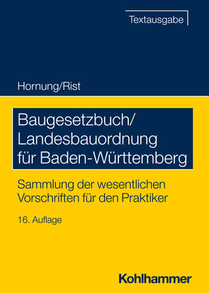 Buchcover Baugesetzbuch/Landesbauordnung für Baden-Württemberg | Volker Hornung | EAN 9783170449008 | ISBN 3-17-044900-1 | ISBN 978-3-17-044900-8