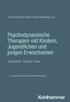 Buchcover Psychodynamische Therapien mit Kindern, Jugendlichen und jungen Erwachsenen | Arne Burchartz | EAN 9783170454217 | ISBN 3-17-045421-8 | ISBN 978-3-17-045421-7
