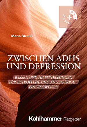 Buchcover Zwischen ADHS und Depression | Maria Strauß | EAN 9783170455511 | ISBN 3-17-045551-6 | ISBN 978-3-17-045551-1