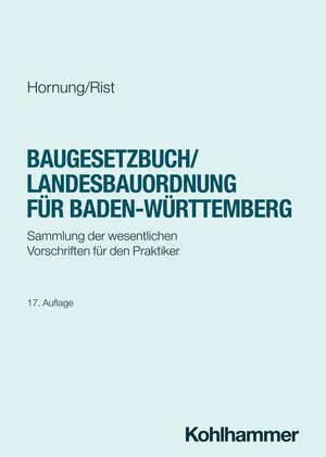 Buchcover Baugesetzbuch/Landesbauordnung für Baden-Württemberg | Volker Hornung | EAN 9783170456426 | ISBN 3-17-045642-3 | ISBN 978-3-17-045642-6